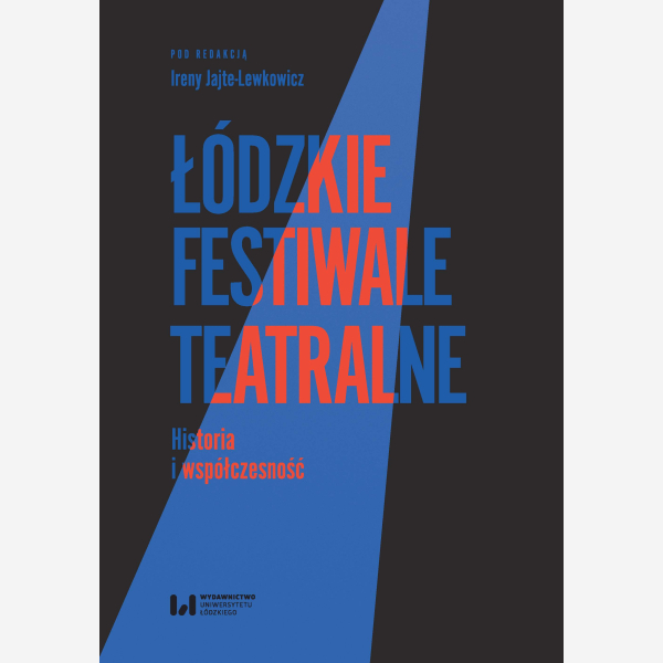 Łódzkie festiwale teatralne