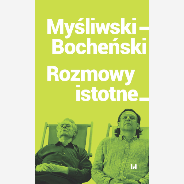 Myśliwski–Bocheński. Rozmowy istotne