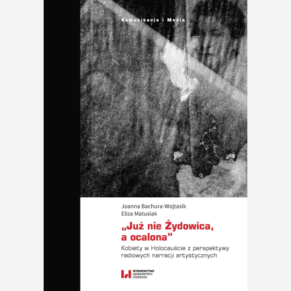 „Już nie Żydowica, a ocalona”