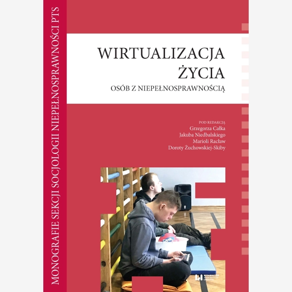 Wirtualizacja życia osób z niepełnosprawnością