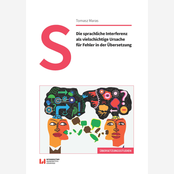 Die sprachliche Interferenz als vielschichtige Ursache für Fehler in der Übersetzung