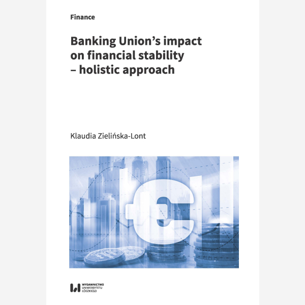 Banking Union’s impact on financial stability – holistic approach