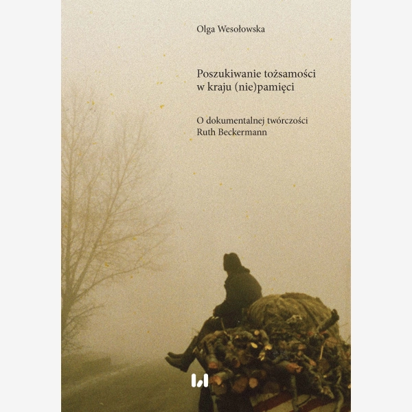 Poszukiwanie tożsamości w kraju (nie)pamięci