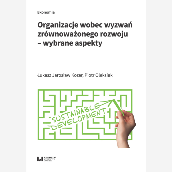 Organizacje wobec wyzwań zrównoważonego rozwoju – wybrane aspekty