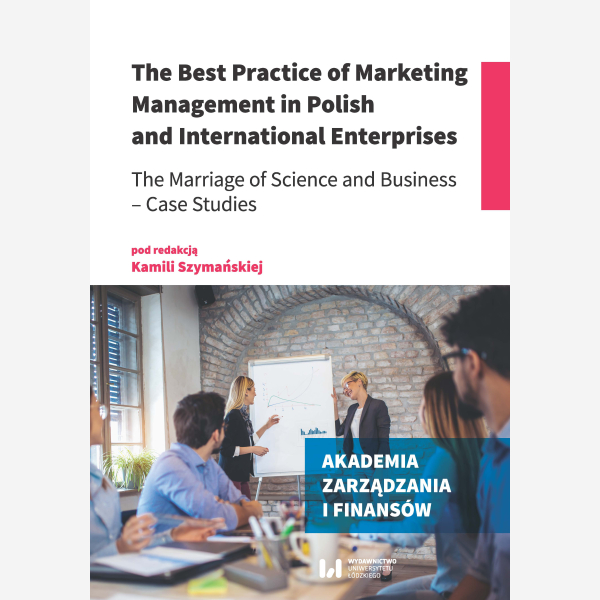 The Best Practice of Marketing Management in Polish and International Enterprises