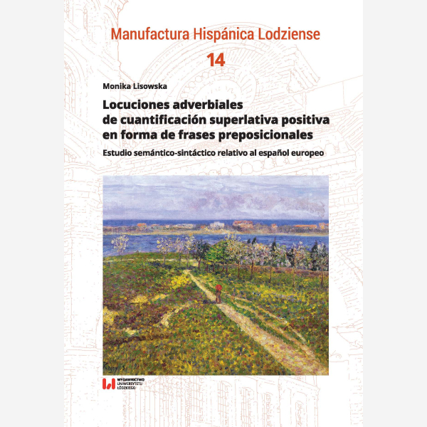 Locuciones adverbiales de cuantificación superlativa positiva en forma de frases preposicionales