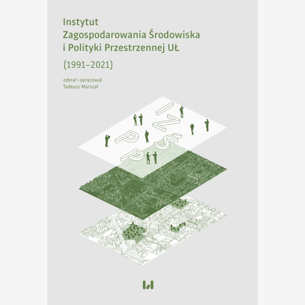 Instytut Zagospodarowania Środowiska i Polityki Przestrzennej UŁ (1991–2021)
