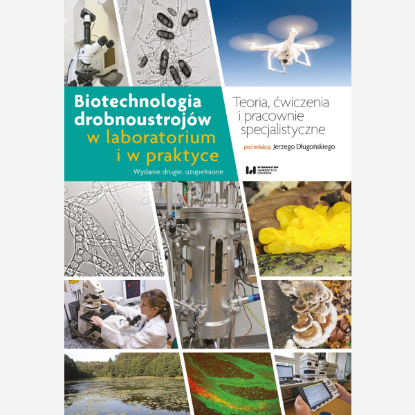 Biotechnologia drobnoustrojów w laboratorium i w praktyce