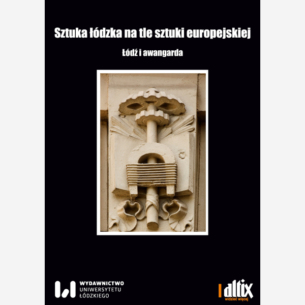 Sztuka łódzka na tle sztuki europejskiej, t. 3