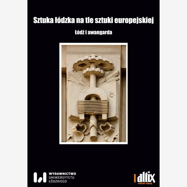 Sztuka łódzka na tle sztuki europejskiej, t. 3