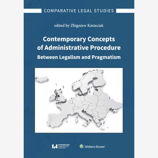 Contemporary Concepts of Administrative Procedure Between Legalism and Pragmatism