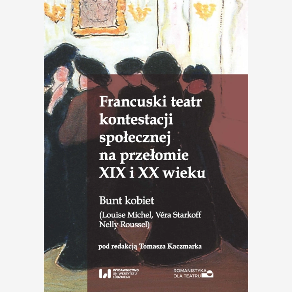 Francuski teatr kontestacji społecznej na przełomie XIX i XX wieku