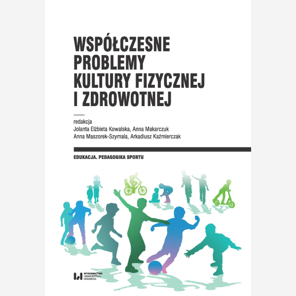 Współczesne problemy kultury fizycznej i zdrowotnej