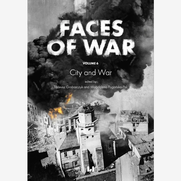 Faces of War (Oblicza Wojny). Volume 6