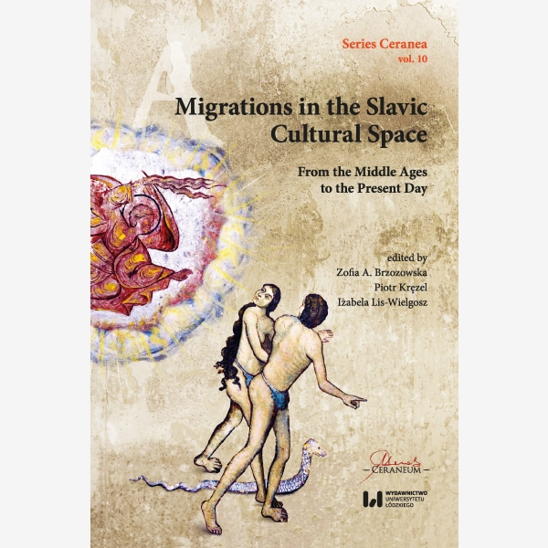 Migrations in the Slavic Cultural Space From the Middle Ages to the Present Day