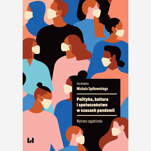 Polityka, kultura i społeczeństwo w czasach pandemii