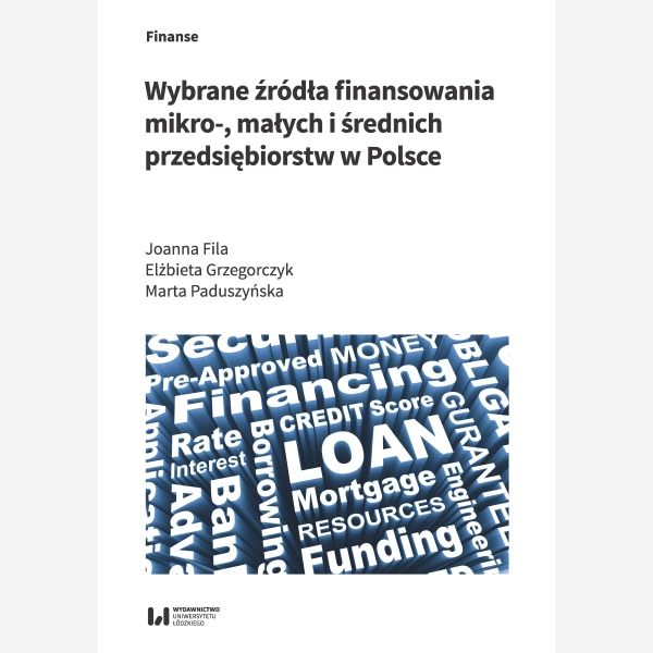 Wybrane źródła finansowania mikro-, małych i średnich przedsiębiorstw w Polsce
