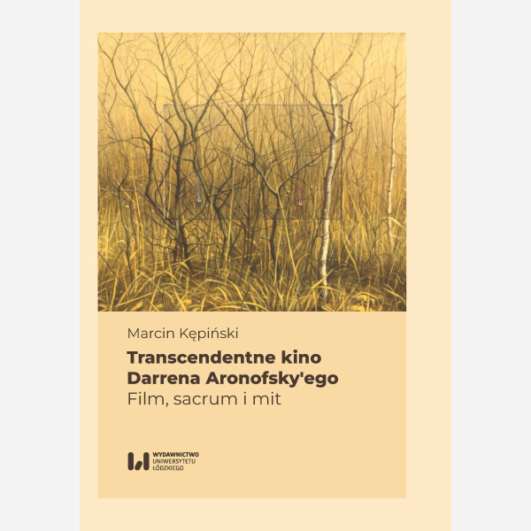 Transcendentne kino Darrena Aronofsky’ego