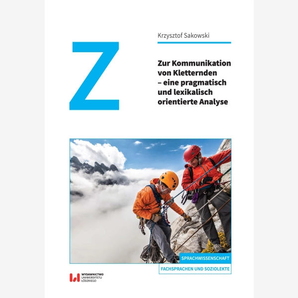 Zur Kommunikation von Kletternden – eine pragmatisch und lexikalisch orientierte Analyse