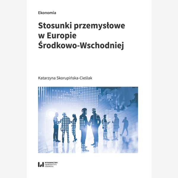 Stosunki przemysłowe w Europie Środkowo-Wschodniej
