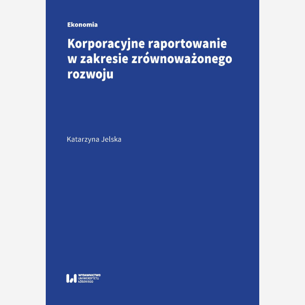 Korporacyjne raportowanie w zakresie zrównoważonego rozwoju