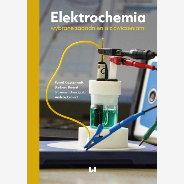 Elektrochemia: wybrane zagadnienia z ćwiczeniami
