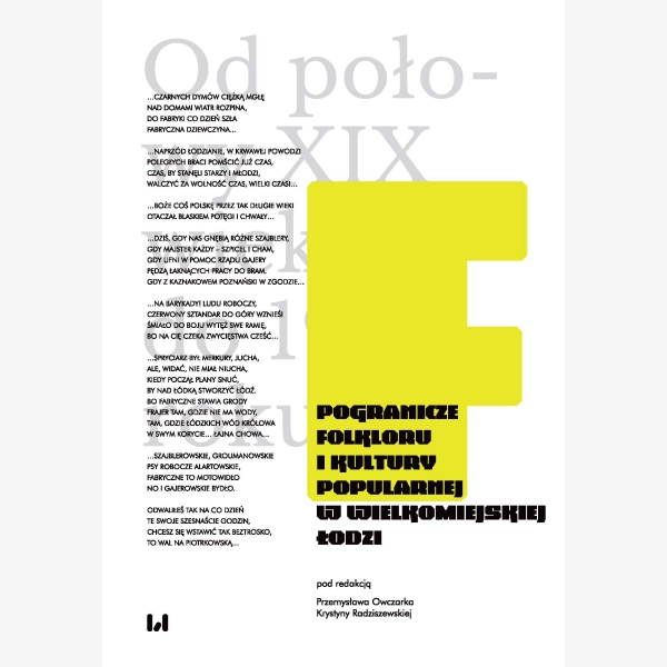 Pogranicze folkloru i kultury popularnej w wielkomiejskiej Łodzi
