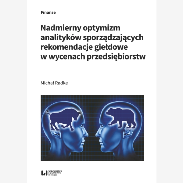 Nadmierny optymizm analityków sporządzających rekomendacje giełdowe w wycenach przedsiębiorstw