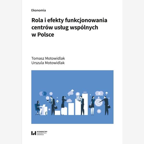 Rola i efekty funkcjonowania centrów usług wspólnych w Polsce