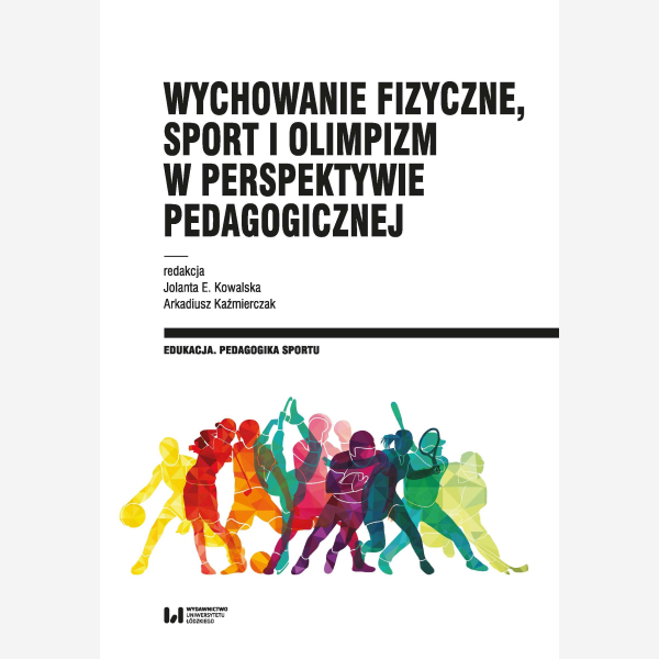Wychowanie fizyczne, sport i olimpizm w perspektywie pedagogicznej