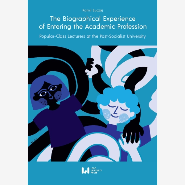The Biographical Experience of Entering the Academic Profession
