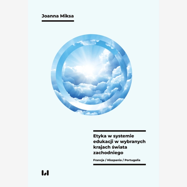 Etyka w systemie edukacji w wybranych krajach świata zachodniego (Francja, Hiszpania, Portugalia)