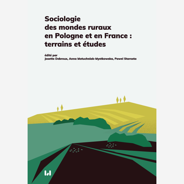 Sociologie des mondes ruraux en Pologne et en France : terrains et études