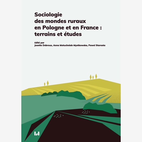 Sociologie des mondes ruraux en Pologne et en France : terrains et études