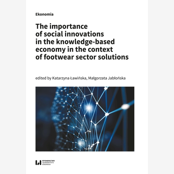 The importance of social innovations in the knowledge-based economy in the context of footwear sector solutions
