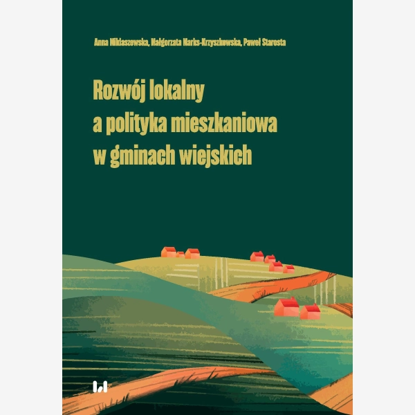 Rozwój lokalny a polityka mieszkaniowa w gminach wiejskich