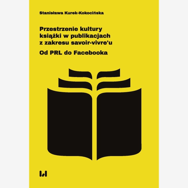 Przestrzenie kultury książki w publikacjach z zakresu savoir-vivre’u