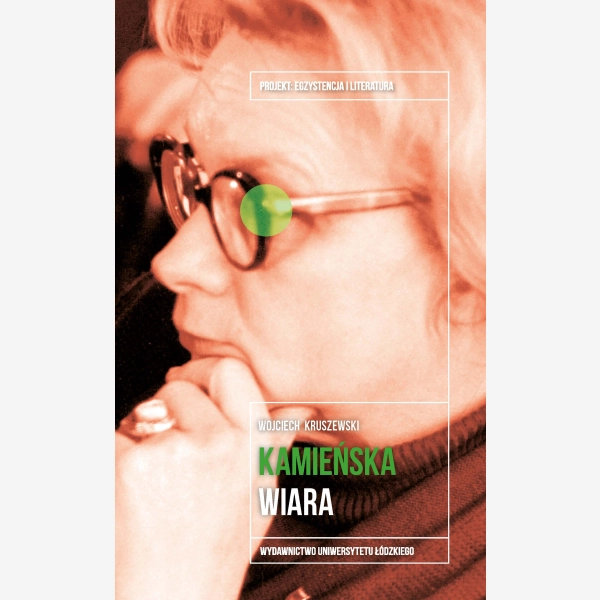 Anna Kamieńska. Wiara