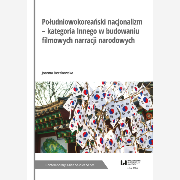 Południowokoreański nacjonalizm – kategoria Innego w budowaniu filmowych narracji narodowych