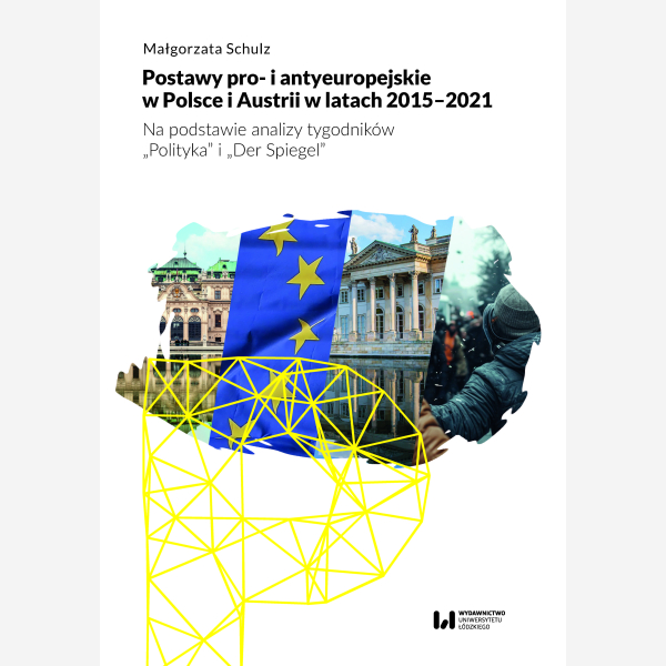 Postawy pro- i antyeuropejskie w Polsce i Austrii w latach 2015-2021