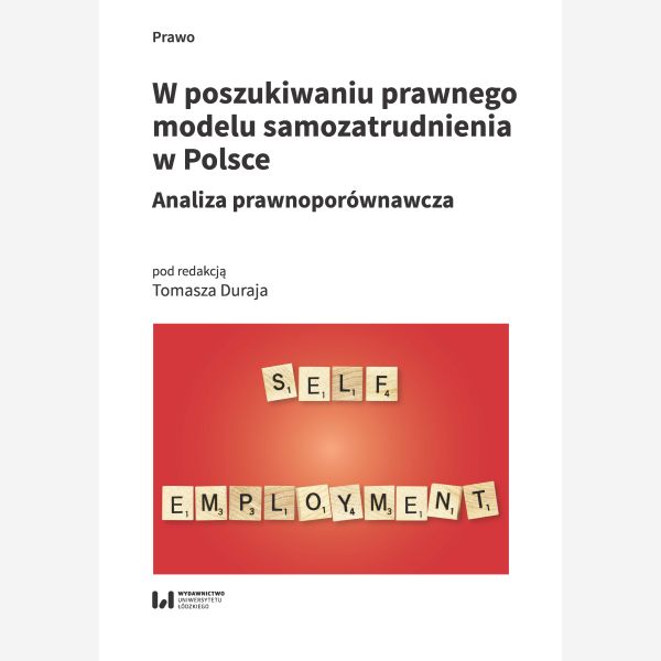 W poszukiwaniu prawnego modelu samozatrudnienia w Polsce