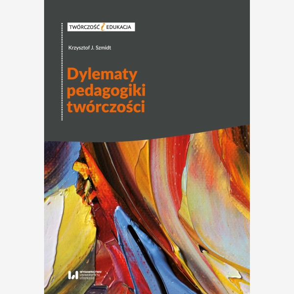 Dylematy pedagogiki twórczości