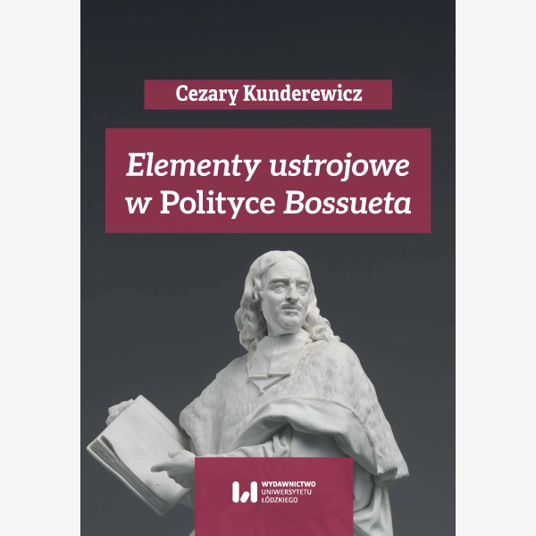Elementy ustrojowe w „Polityce” Bossueta