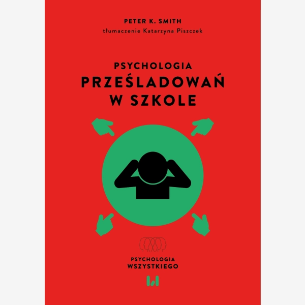Psychologia prześladowań w szkole