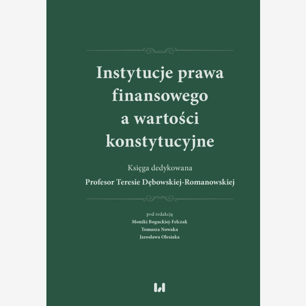 Instytucje prawa finansowego a wartości konstytucyjne