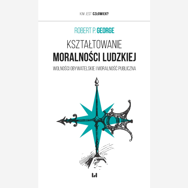 Kształtowanie moralności ludzkiej
