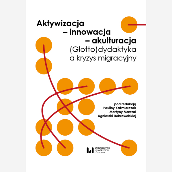 Aktywizacja – innowacja – akulturacja