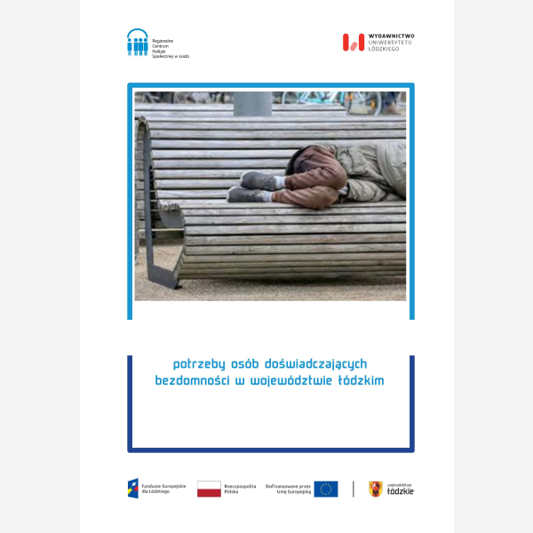 Potrzeby osób doświadczających bezdomności w województwie łódzkim