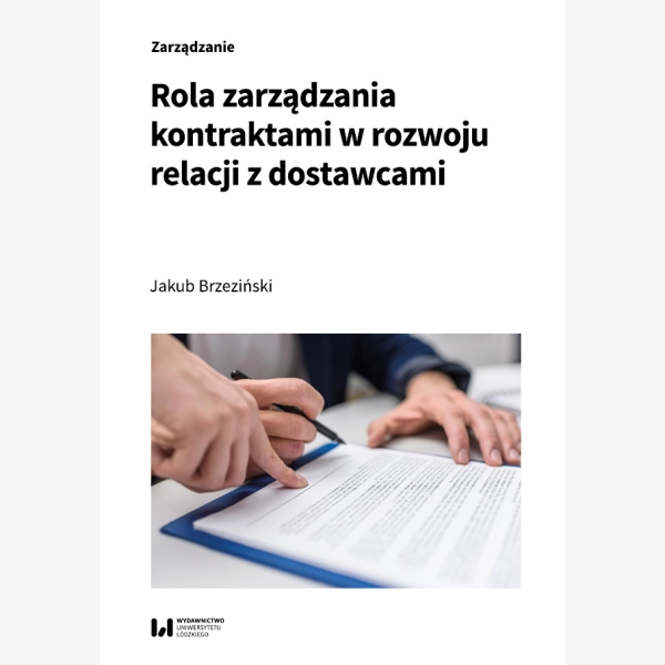 Rola zarządzania kontraktami w rozwoju relacji z dostawcami